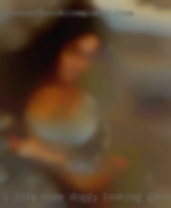 I like nude doggy looking girls FOR fun.