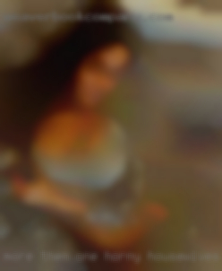 More then one horny housewives preferably in Fredericksburg!!!
